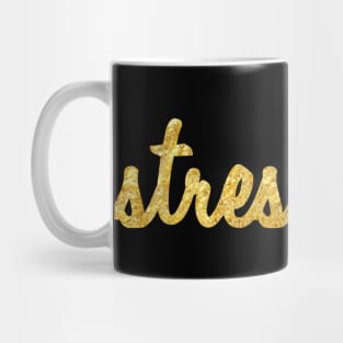 Stress Less Mug